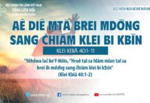 Aê Diê Mtă Brei Mdơ̆ng Sang Čhiăm Klei Bi Kƀĭn – 21/8/2023