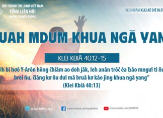 Ruah Mdưm Khua Ngă Yang – 22/8/2023