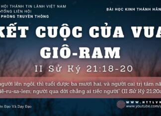Kết Cuộc Của Vua Giô-ram – 13/9/2023