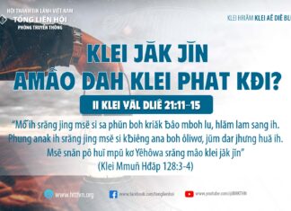 Klei Jăk Jĭn Amâo Dah Klei Phat Kđi? – 11/9/2022