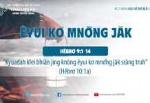 Êyui Kơ Mnơ̆ng Jăk – 14/9/2023