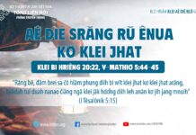 Aê Diê Srăng Rŭ Ênua Kơ Klei Jhat – 24/9/2023