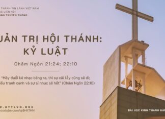 Quản Trị Hội Thánh: Kỷ Luật – 8/10/2023