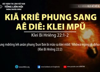 Kiă kriê Phung Sang Aê Diê: Klei Mpŭ – 6/10/2023