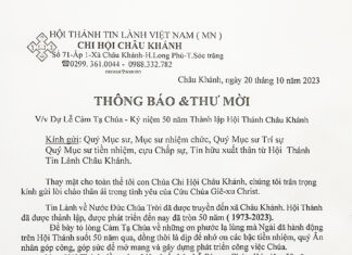 Thông Báo & Thư Mời V/v Dự Lễ Cảm Tạ CHúa – Kỷ Niệm 50 Năm Thành Lập HTTL Châu Khánh