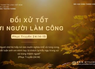 Đối Xử Tốt Với Người Làm Công – 17/11/2023