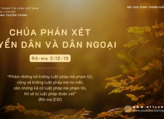 Chúa Phán Xét Tuyển Dân Và Dân Ngoại – 21/11/2023