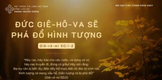 Đức Giê-hô-va Sẽ Phá Đổ Hình Tượng – 28/11/2023