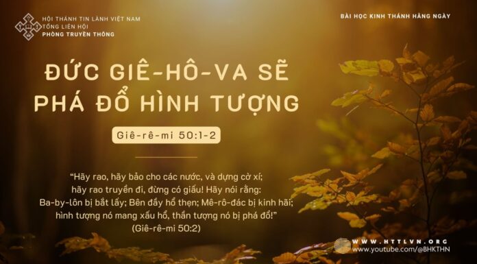 Đức Giê-hô-va Sẽ Phá Đổ Hình Tượng – 28/11/2023