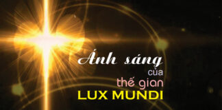 Ánh sáng của thế gian – LUX MUNDI