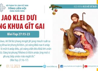 Jao Klei Dưi Jing Khua Gĭt Gai – 1/12/2023