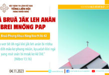 Ngă Bruă Jăk Leh Anăn Brei Mnơ̆ng Pap – 4/11/2023
