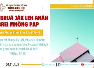 Ngă Bruă Jăk Leh Anăn Brei Mnơ̆ng Pap – 4/11/2023