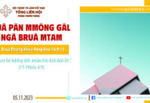 Djă Păn Mmông Găl Ngă Bruă Mtam – 5/11/2023