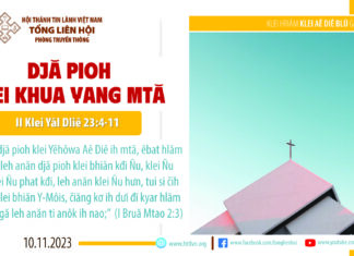 Djă Pioh Klei Khua Yang Mtă – 10/11/2023