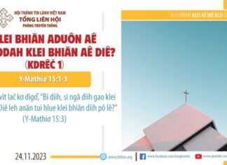 Klei Bhiăn Aduôn Aê Amâodah Klei Bhiăn Aê Diê? (Kdrêč 1) – 24/11/2023