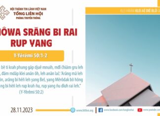 Yêhôwa Srăng Bi Rai Rup Yang – 28/11/2023