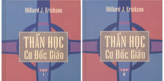 UB. CĐGD: Giới Thiệu Sách “Thần Học Cơ Đốc Giáo” của Millard J. Erickson
