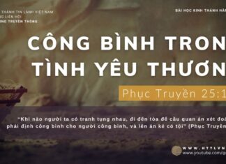 Công Bình Trong Tình Yêu Thương – 16/12/2023