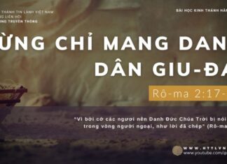 Đừng Chỉ Mang Danh Dân Giu-đa – 18/12/2023
