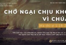 Chớ Ngại Chịu Khổ Vì Chúa – 23/12/2023