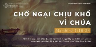 Chớ Ngại Chịu Khổ Vì Chúa – 23/12/2023
