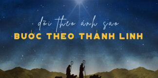Thơ: DÕI THEO ÁNH SAO – BƯỚC THEO THÁNH LINH