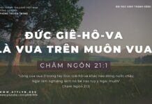 Đức Giê-hô-va Là Vua Trên Muôn Vua – 14/1/2024
