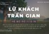 Lữ Khách Trần Gian – 17/1/2024