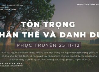Tôn Trọng Thân Thể Và Danh Dự – 20/1/2024
