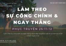 Làm Theo Sự Công Chính và Ngay Thẳng – 21/1/2024