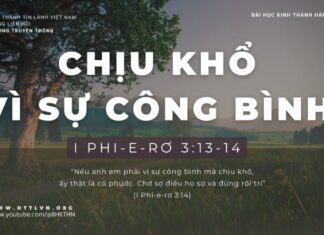 Chịu Khổ Vì Sự Công Bình – 7/1/2024