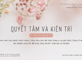 Quyết Tâm Và Kiên Trì – 14/2/2024