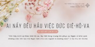Ai Nấy Đều Hầu Việc Đức Giê-hô-va – 15/2/2024