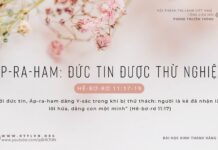 Áp-ra-ham: Đức Tin Được Thử Nghiệm – 16/2/2024