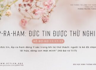 Áp-ra-ham: Đức Tin Được Thử Nghiệm – 16/2/2024