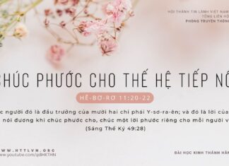 Chúc Phước Cho Thế Hệ Tiếp Nối – 17/2/2024