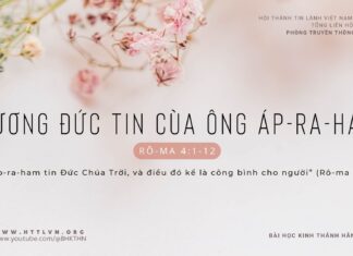 Gương Đức Tin Của Ông Áp-ra-ham – 21/2/2024