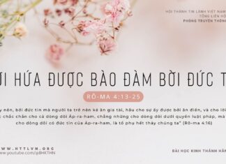 Lời Hứa Được Bảo Đảm Bởi Đức Tin – 22/2/2024