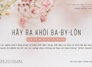Hãy Ra Khỏi Ba-by-lôn – 27/2/2024