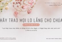 Hãy Trao Mọi Lo Lắng Cho Chúa – 3/2/2024