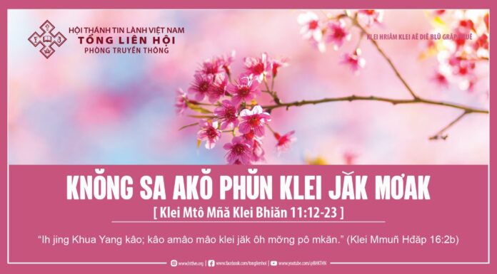 Knŏng Sa Akŏ Phŭn Klei Jăk Mơak – 10/2/2024