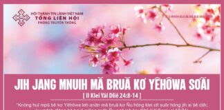 Jih Jang Mnuih Mă Bruă Kơ Yêhôwa Sơăi – 15/2/2024