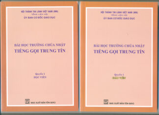 UB. CĐGD – GIỚI THIỆU BÀI HỌC TRƯỜNG CHÚA NHẬT – Tiếng Gọi Trung Tín (I & II)