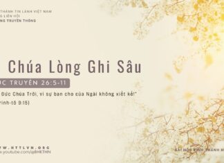 Ơn Chúa Lòng Ghi Sâu – 16/3/2024