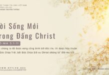 Đời Sống Mới Trong Đấng Christ – 18/3/2024