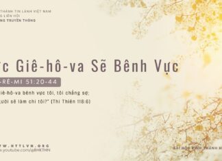 Đức Giê-hô-va Sẽ Bênh Vực – 22/3/2024