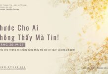 Phước Cho Ai Không Thấy Mà Tin! – 30/3/2024