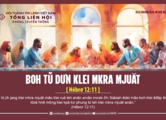 Boh Tŭ Dưn Klei Mkra Mjuăt – 6/3/2024