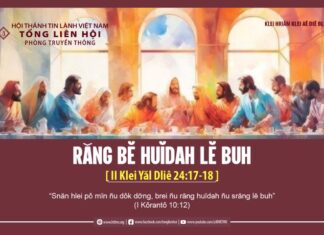 Răng Bĕ Huĭdah Lĕ Buh – 12/3/2024